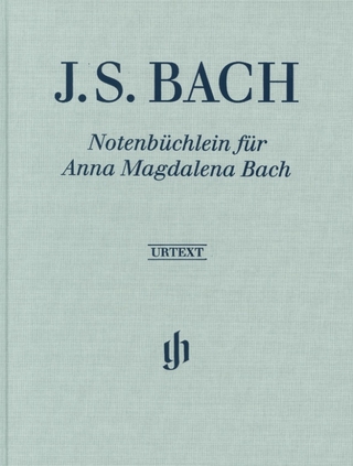 Johann Sebastian Bach - Notenbüchlein für Anna Magdalena Bach