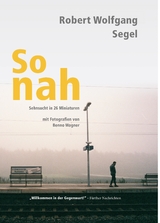 So nah - Robert Wolfgang Segel
