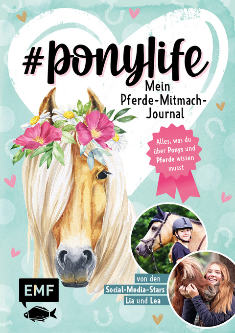 # ponylife &ndash; Mein Pferde-Mitmach-Journal von den Social-Media-Stars Lia und Lea - Lea Schirdewahn, Lia Beckmann