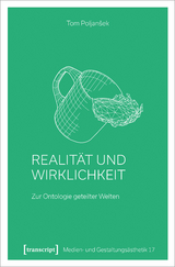 Realit&auml;t und Wirklichkeit - Tom Poljan&scaron;ek