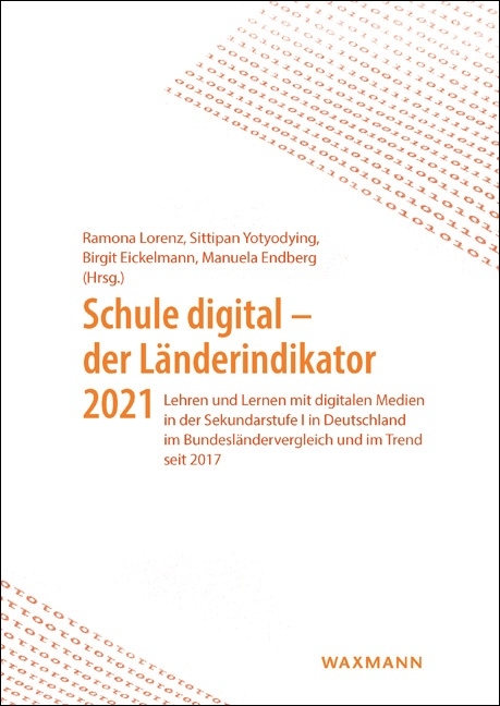 Schule digital &ndash; der L&auml;nderindikator 2021 - 