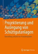 Projektierung und Auslegung von Sch&uuml;ttgutanlagen - Peter Hilgraf