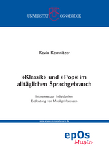 &raquo;Klassik&laquo; und &raquo;Pop&laquo; im allt&auml;glichen Sprachgebrauch - Kevin Kemnitzer