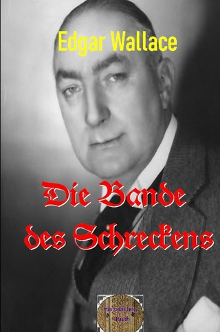 Illustrierte Edgar-Wallace-Reihe / Die Bande des Schreckens