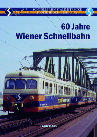 60 Jahre Wiener Schnellbahn 1962 - 2022