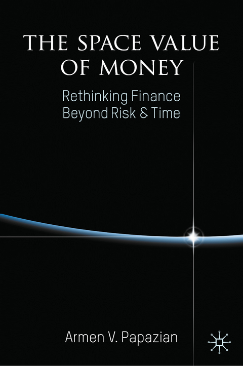 The Space Value of Money - Armen V. Papazian