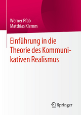 Einf&uuml;hrung in die Theorie des Kommunikativen Realismus - Werner Pfab, Matthias Klemm