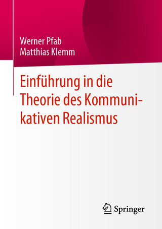 Einführung in die Theorie des Kommunikativen Realismus