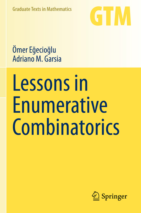 Lessons in Enumerative Combinatorics - &Ouml;mer Eğecioğlu, Adriano M. Garsia