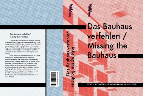 Das Bauhaus verfehlen / Missing the Bauhaus - 
