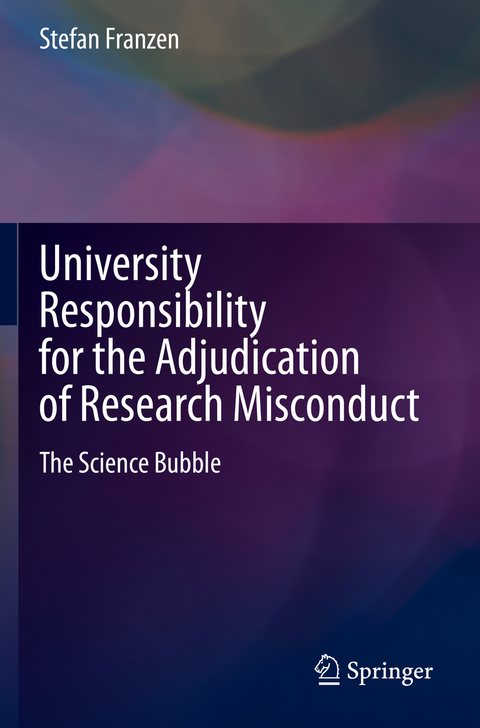 University Responsibility for the Adjudication of Research Misconduct - Stefan Franzen