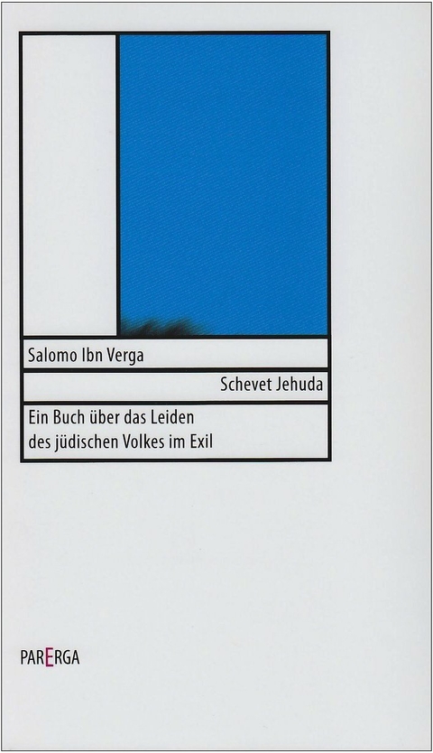 Shevet Jehuda - Salomo Ibn Verga