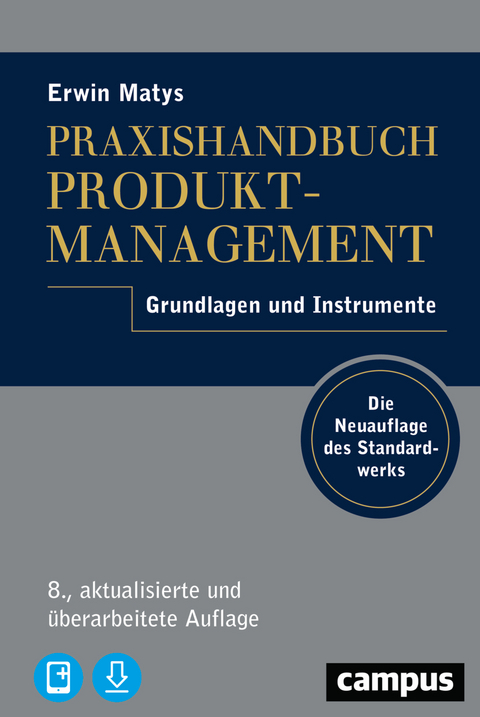 Praxishandbuch Produktmanagement - Erwin Matys