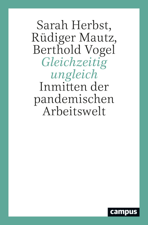 Gleichzeitig ungleich - Sarah Herbst, R&uuml;diger Mautz, Berthold Vogel