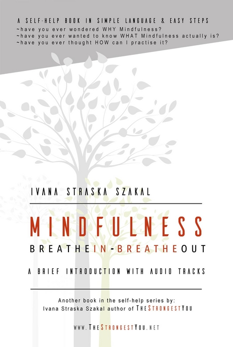 Mindfulness - Breathe In Breathe Out -  Ivana  Straska Szakal