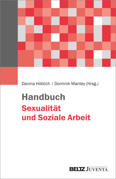 Handbuch Sexualit&auml;t und Soziale Arbeit - 