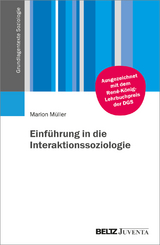 Einführung in die Interaktionssoziologie - Marion Müller