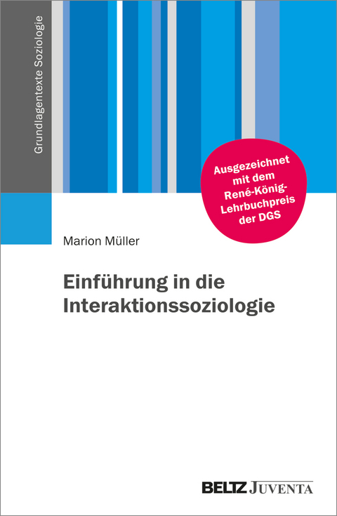 Einführung in die Interaktionssoziologie - Marion Müller