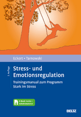 Stress- und Emotionsregulation - Eckert, Marcus; Tarnowski, Torsten