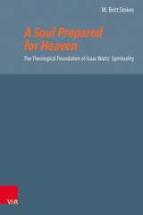 A Soul Prepared for Heaven - W. Britt Stokes