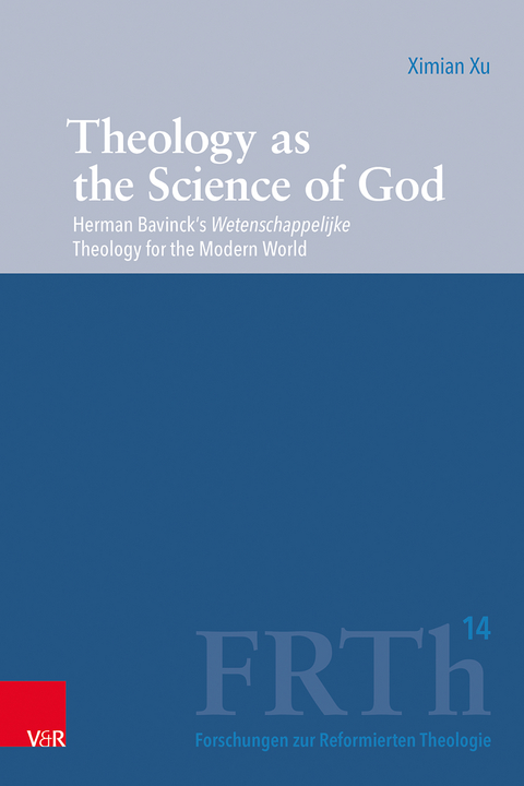 Theology as the Science of God - Ximian Xu