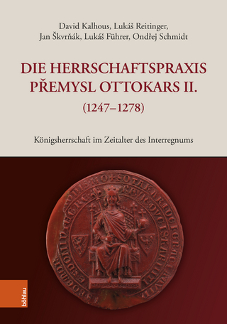 Die Herrschaftspraxis Přemysl Ottokars II. (1247/83-1278)