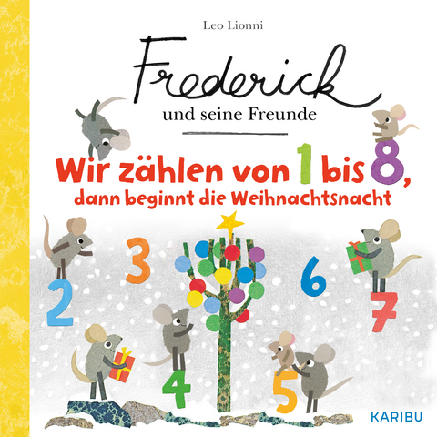 Frederick und seine Freunde &ndash; Wir z&auml;hlen von 1 bis 8, dann beginnt die Weihnachtsnacht - Leo Lionni