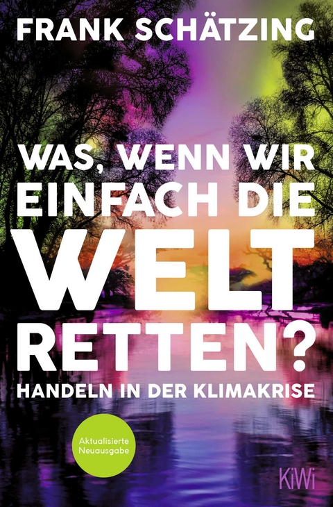Was, wenn wir einfach die Welt retten? - Frank Schätzing
