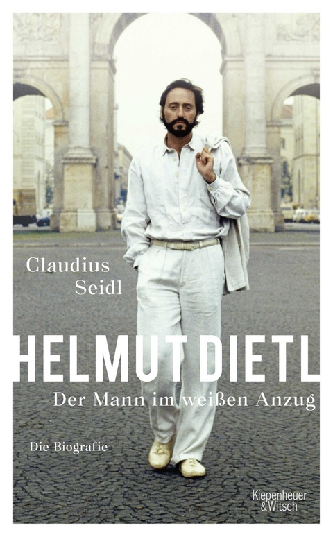 Helmut Dietl - Der Mann im wei&szlig;en Anzug - Claudius Seidl