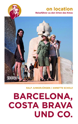 Barcelona, Costa Brava und Co. - Ralf Junkerj&uuml;rgen, Annette Scholz