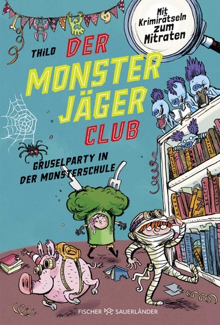 Der Monsterjäger-Club 3 – Gruselparty in der Monsterschule