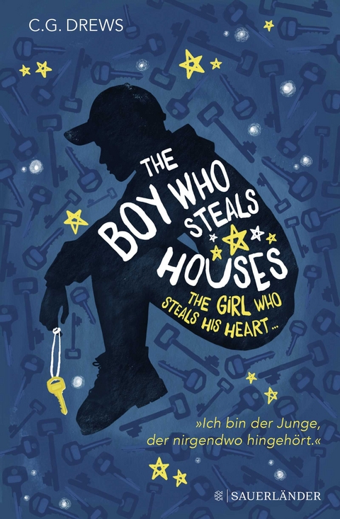 The Boy Who Steals Houses: The Girl Who Steals His Heart - Cg Drews