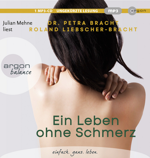 Ein Leben ohne Schmerz - Petra Bracht, Roland Liebscher-Bracht