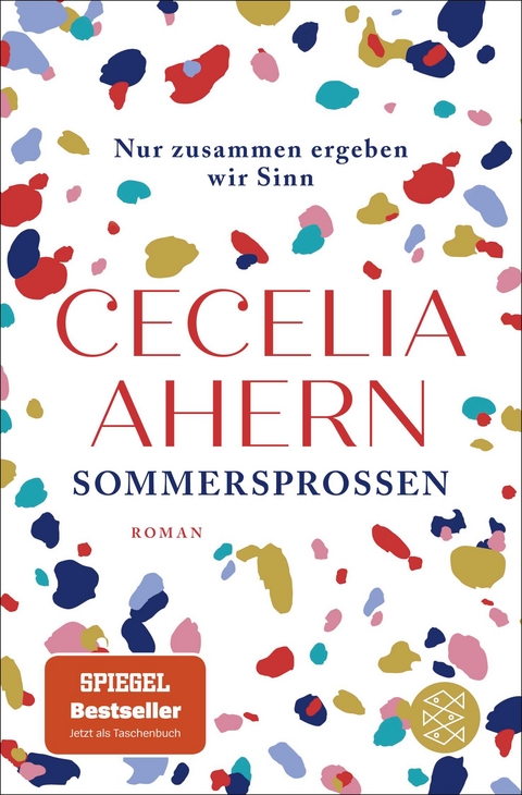 Sommersprossen &ndash; Nur zusammen ergeben wir Sinn - Cecelia Ahern