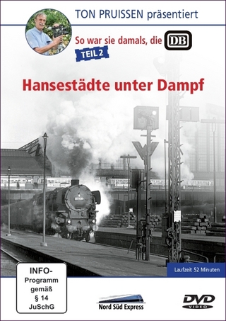 Ton Pruissen - So war sie damals, die DB - Teil 2 - Hansestädte unter Dampf