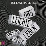 Das leichte Leben - Thomas Melle