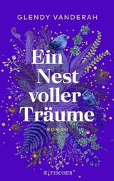 Ein Nest voller Träume - Glendy Vanderah