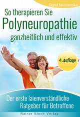 So therapieren Sie Polyneuropathie &ndash; ganzheitlich und effektiv - Sigrid Nesterenko