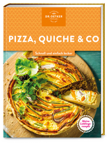 Meine Lieblingsrezepte: Pizza, Quiche & Co. -  Dr. Oetker Verlag