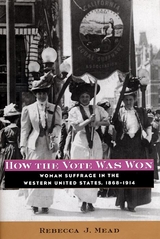 How the Vote Was Won - Rebecca Mead