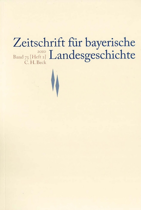 Zeitschrift f&uuml;r bayerische Landesgeschichte Band 73 Heft 2/2010