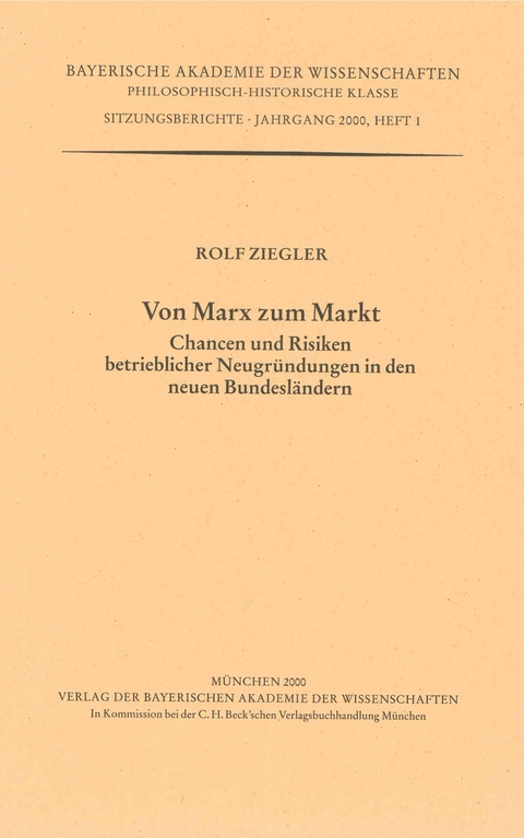 Werke des Verlags der Bayerischen Akademie der Wissenschaften bei... / Von Marx zu Markt - Rolf Ziegler