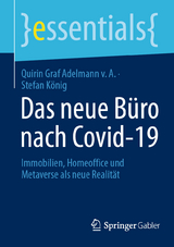 Das neue B&uuml;ro nach Covid-19 - Quirin Graf Adelmann v. A., Stefan K&ouml;nig