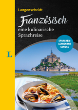 Langenscheidt Franz&ouml;sisch - eine kulinarische Sprachreise