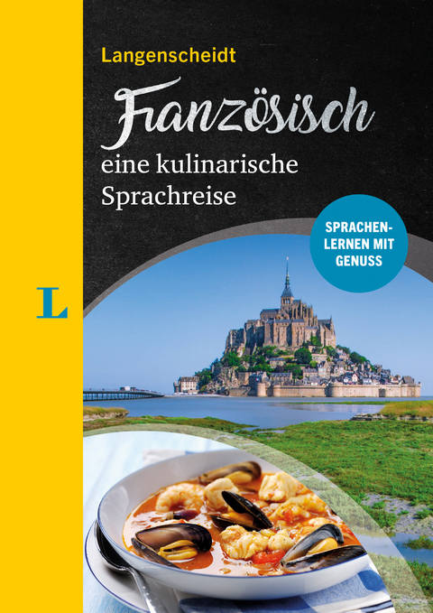 Langenscheidt Franz&ouml;sisch - eine kulinarische Sprachreise