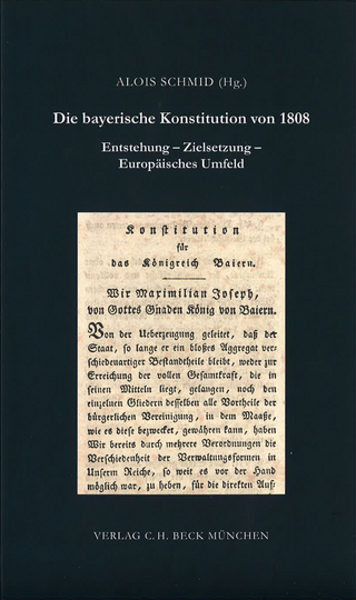 Zeitschrift für bayerische Landesgeschichte. Beihefte / Die bayerische Konstitution von 1808