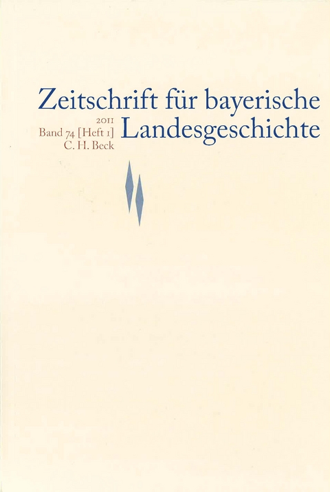 Zeitschrift f&uuml;r bayerische Landesgeschichte Band 74 Heft 1/2011