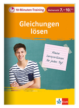 Mathematik Gleichungen lösen 7. - 10. Klasse - 
