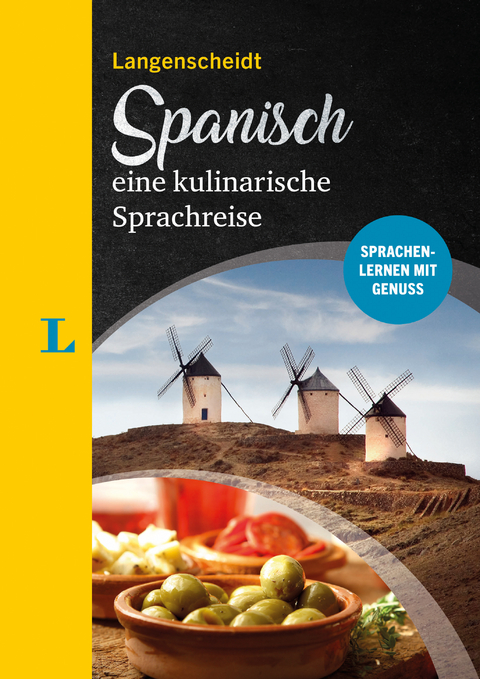 Langenscheidt Spanisch - eine kulinarische Sprachreise - M&oacute;nica Falk, Almudena Garc&iacute;a Hern&aacute;ndez