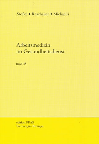 Arbeitsmedizin im Gesundheitsdienst